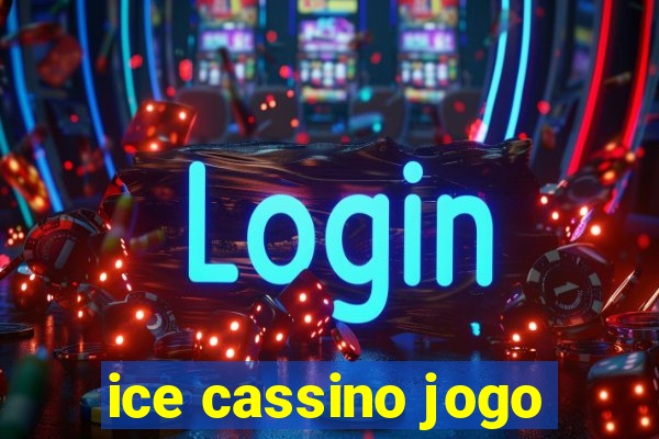 ice cassino jogo